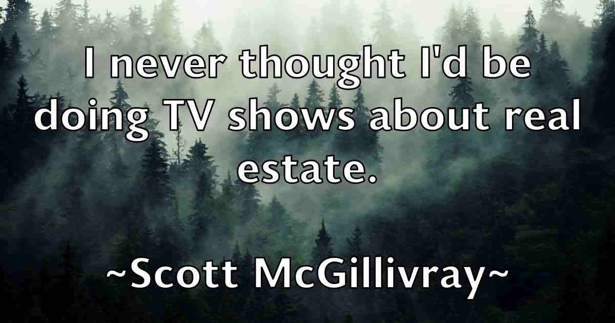 /images/quoteimage/scott-mcgillivray-fb-745597.jpg