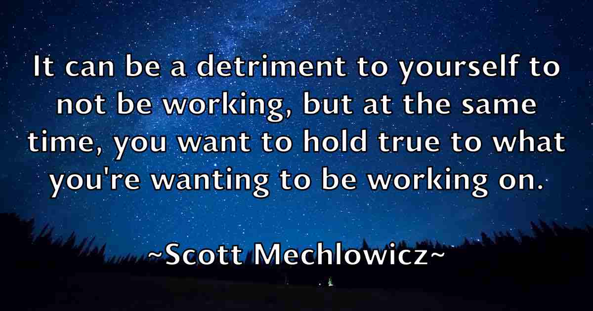 /images/quoteimage/scott-mechlowicz-fb-745631.jpg