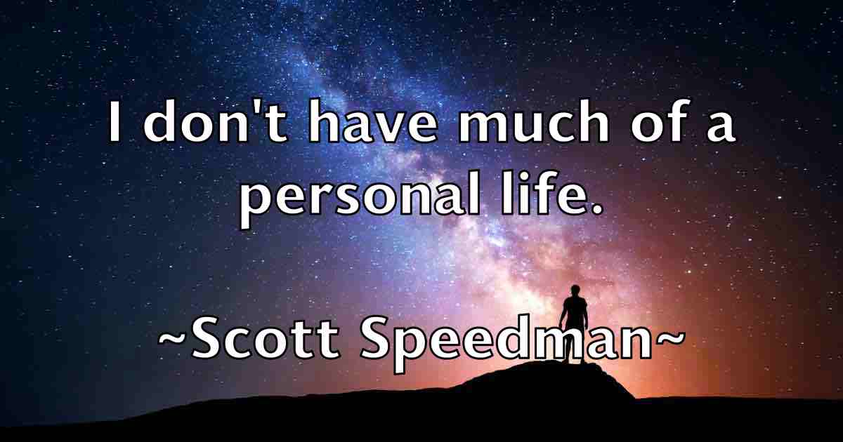/images/quoteimage/scott-speedman-fb-746058.jpg