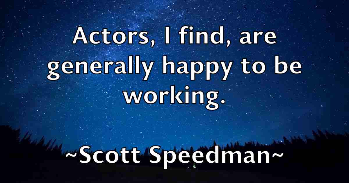 /images/quoteimage/scott-speedman-fb-746068.jpg