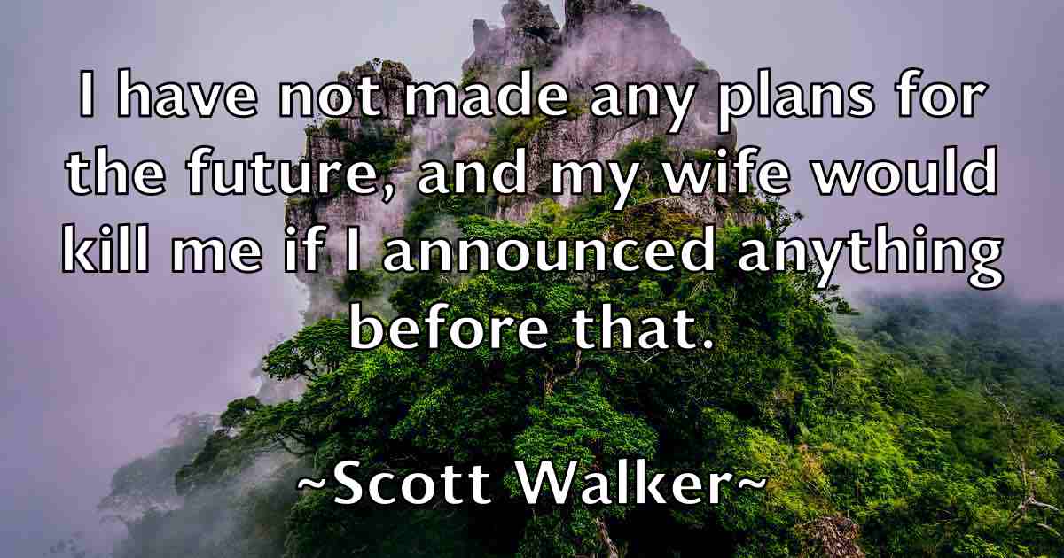 /images/quoteimage/scott-walker-fb-746376.jpg