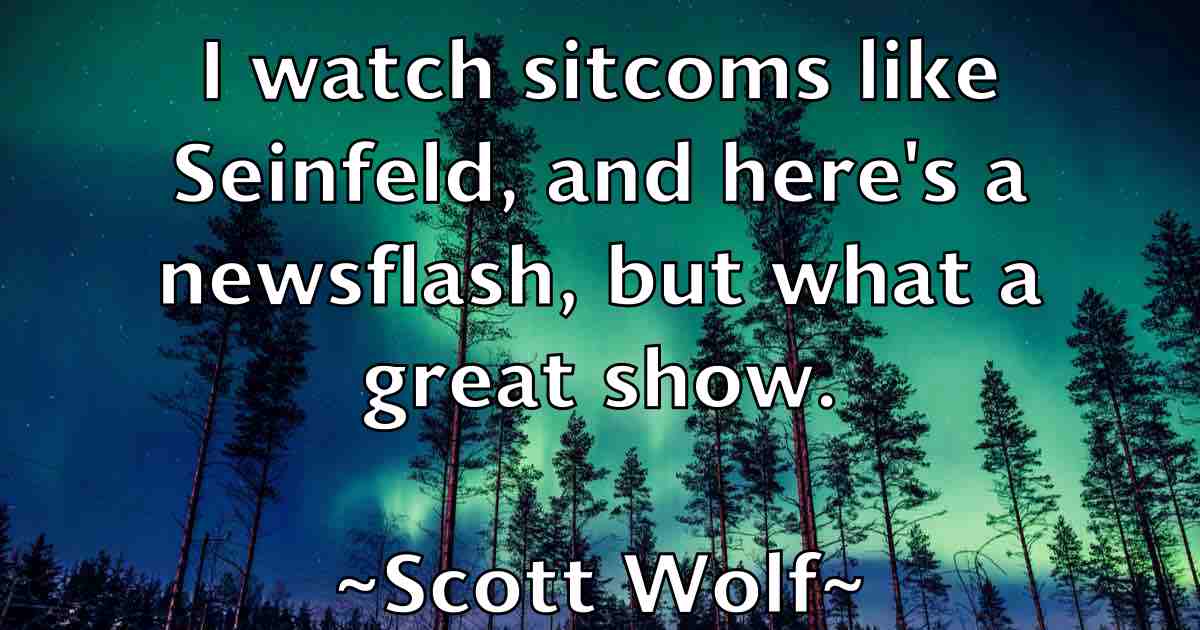/images/quoteimage/scott-wolf-fb-746550.jpg