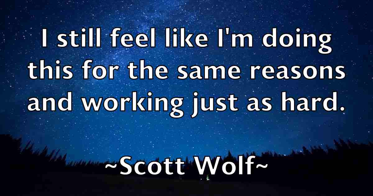 /images/quoteimage/scott-wolf-fb-746557.jpg