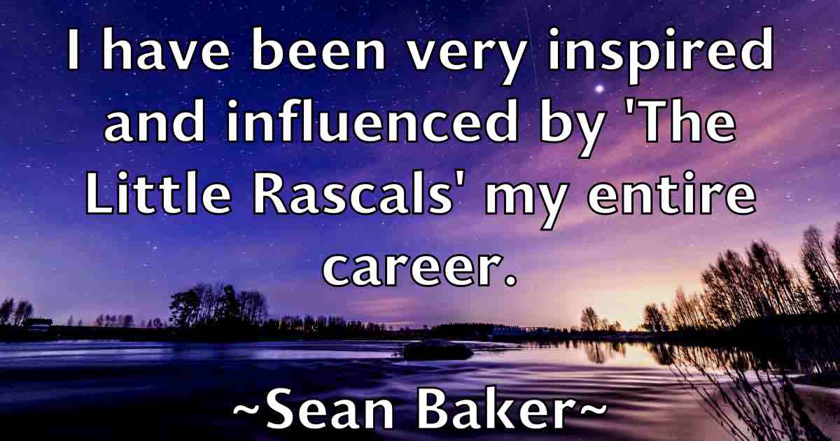/images/quoteimage/sean-baker-fb-747026.jpg
