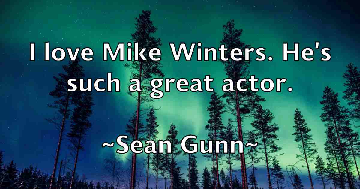 /images/quoteimage/sean-gunn-fb-747577.jpg