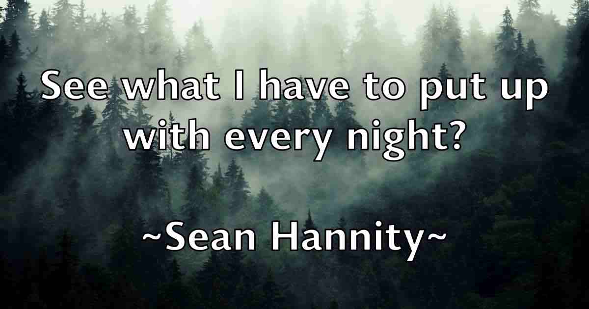 /images/quoteimage/sean-hannity-fb-747600.jpg