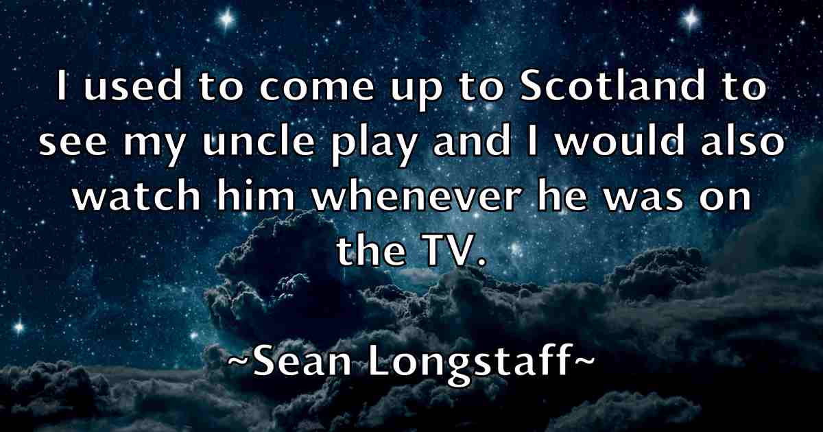 /images/quoteimage/sean-longstaff-fb-747831.jpg