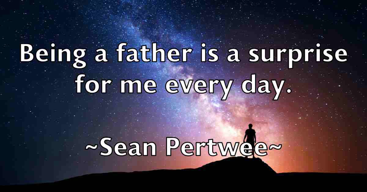/images/quoteimage/sean-pertwee-fb-748225.jpg