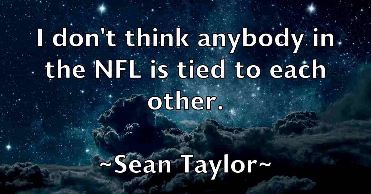 /images/quoteimage/sean-taylor-fb-748332.jpg