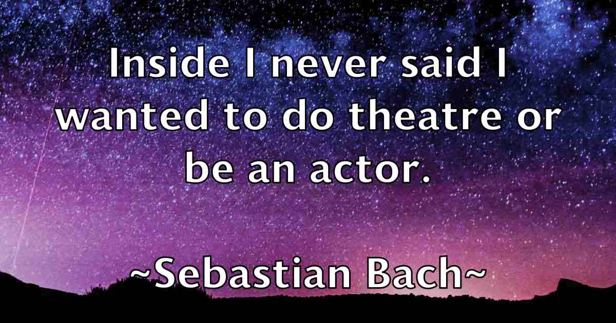 /images/quoteimage/sebastian-bach-fb-748593.jpg