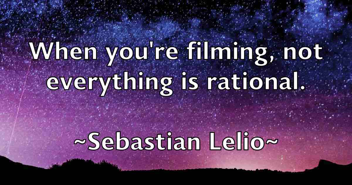 /images/quoteimage/sebastian-lelio-fb-748946.jpg