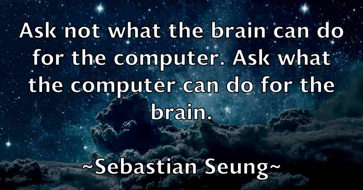 /images/quoteimage/sebastian-seung-fb-749057.jpg