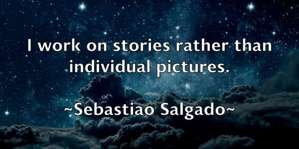 /images/quoteimage/sebastiao-salgado-749272.jpg