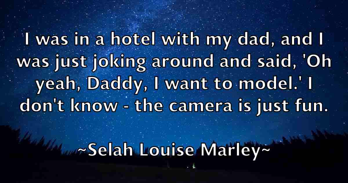 /images/quoteimage/selah-louise-marley-fb-749368.jpg