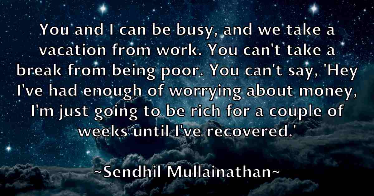 /images/quoteimage/sendhil-mullainathan-fb-749639.jpg
