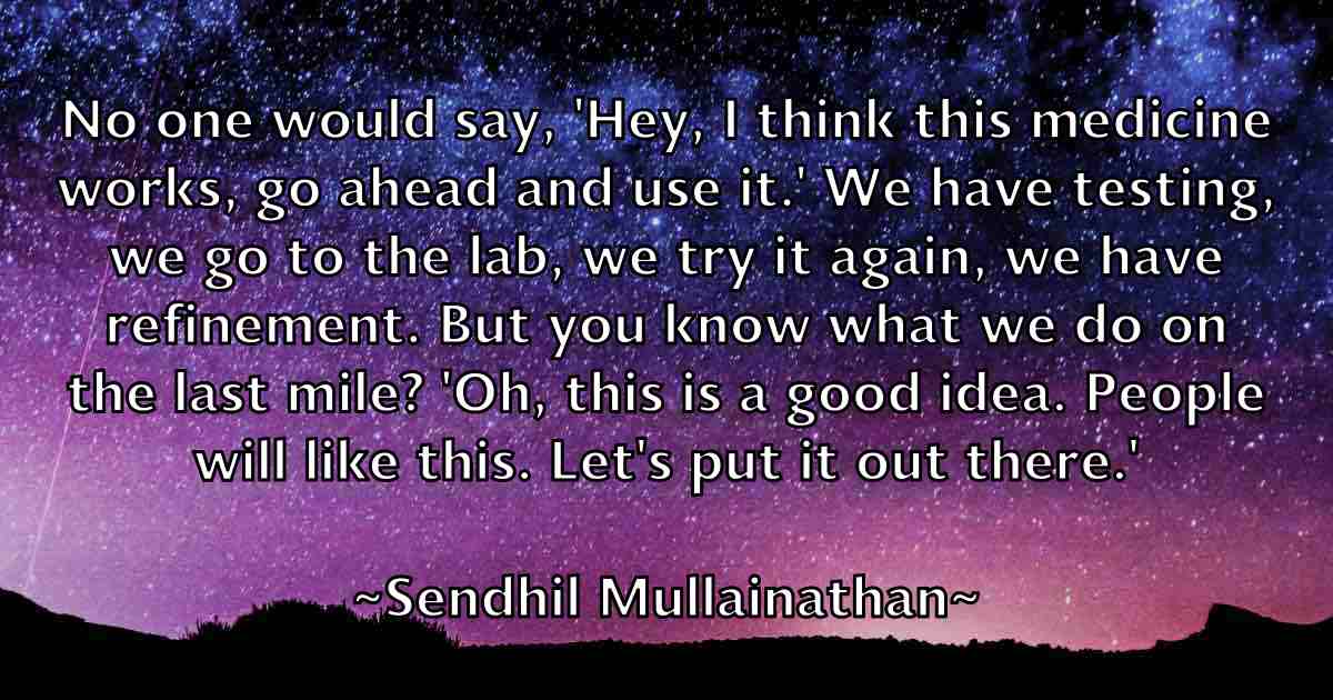 /images/quoteimage/sendhil-mullainathan-fb-749644.jpg