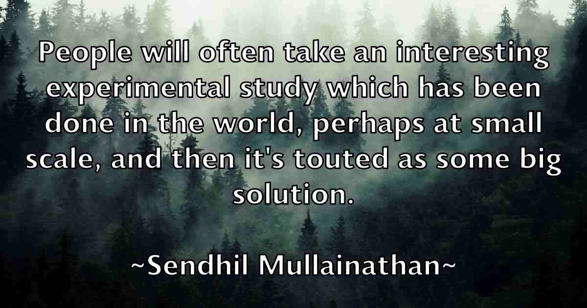 /images/quoteimage/sendhil-mullainathan-fb-749666.jpg