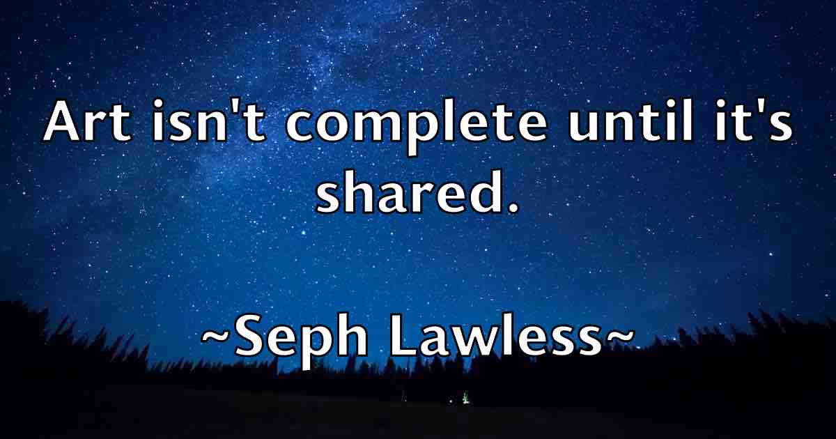 /images/quoteimage/seph-lawless-fb-749700.jpg