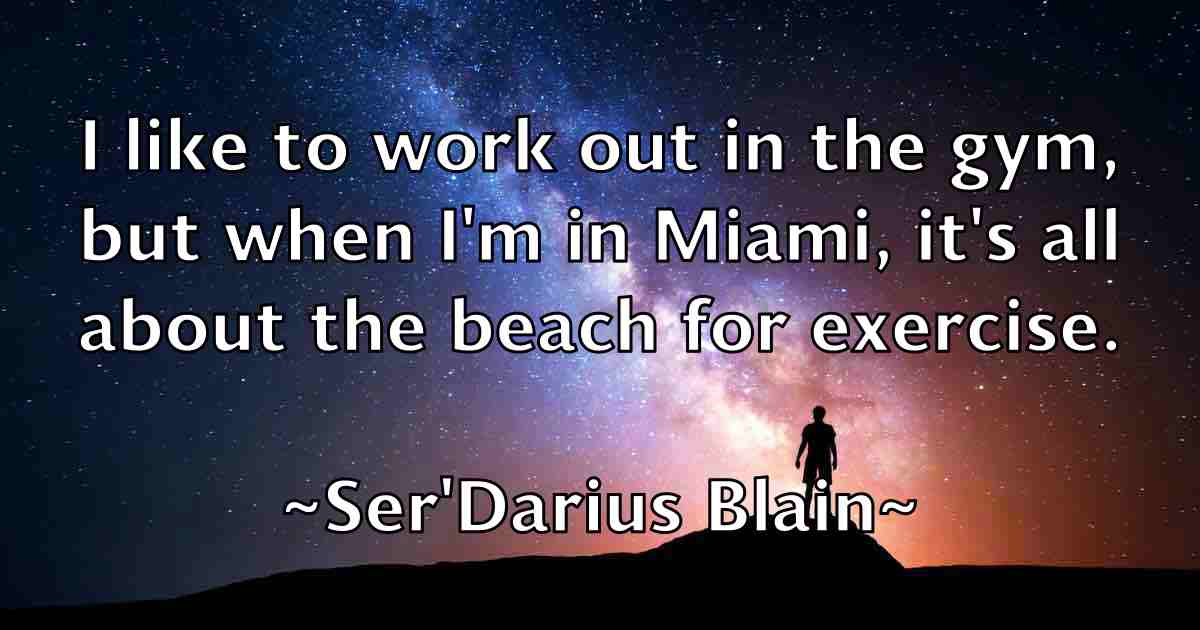 /images/quoteimage/serdarius-blain-fb-749765.jpg