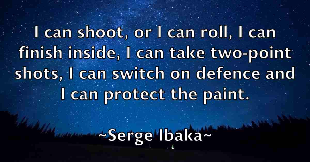/images/quoteimage/serge-ibaka-fb-749882.jpg