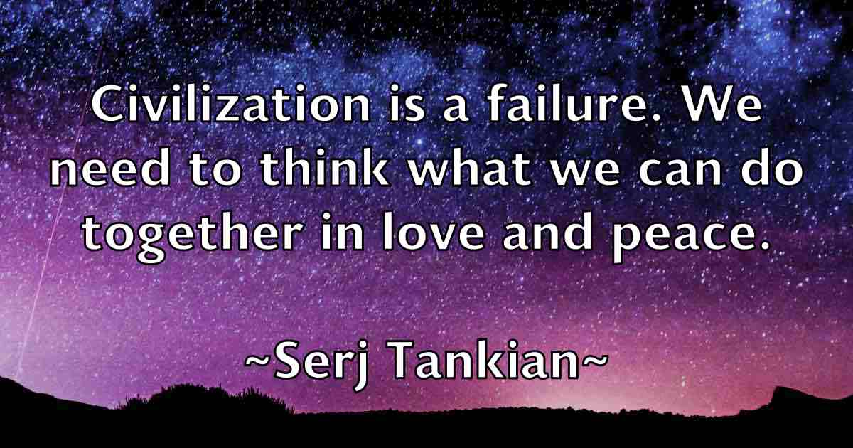 /images/quoteimage/serj-tankian-fb-750630.jpg