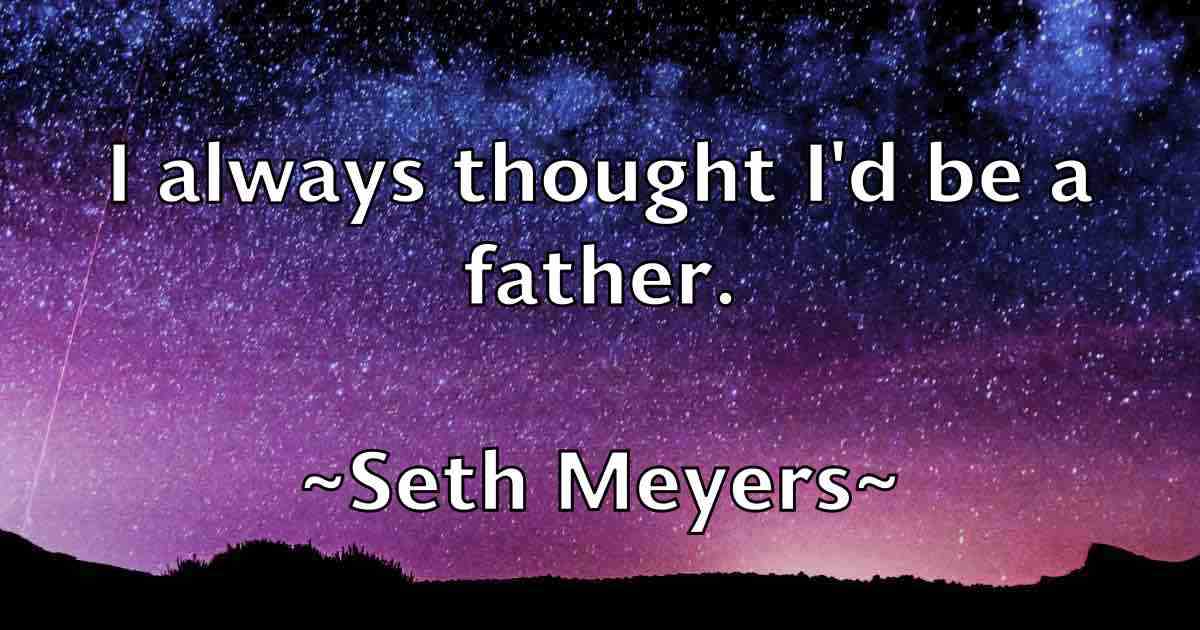/images/quoteimage/seth-meyers-fb-750958.jpg