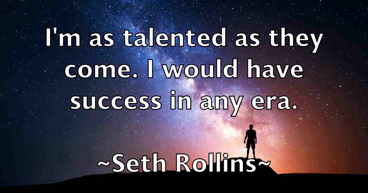 /images/quoteimage/seth-rollins-fb-751219.jpg