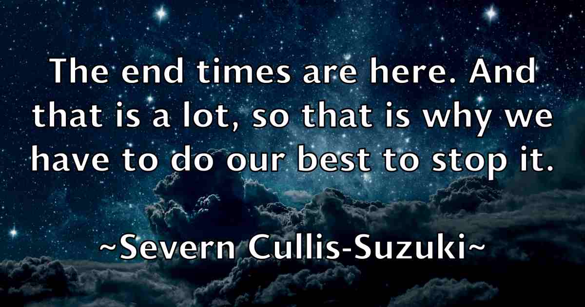 /images/quoteimage/severn-cullis-suzuki-fb-751483.jpg