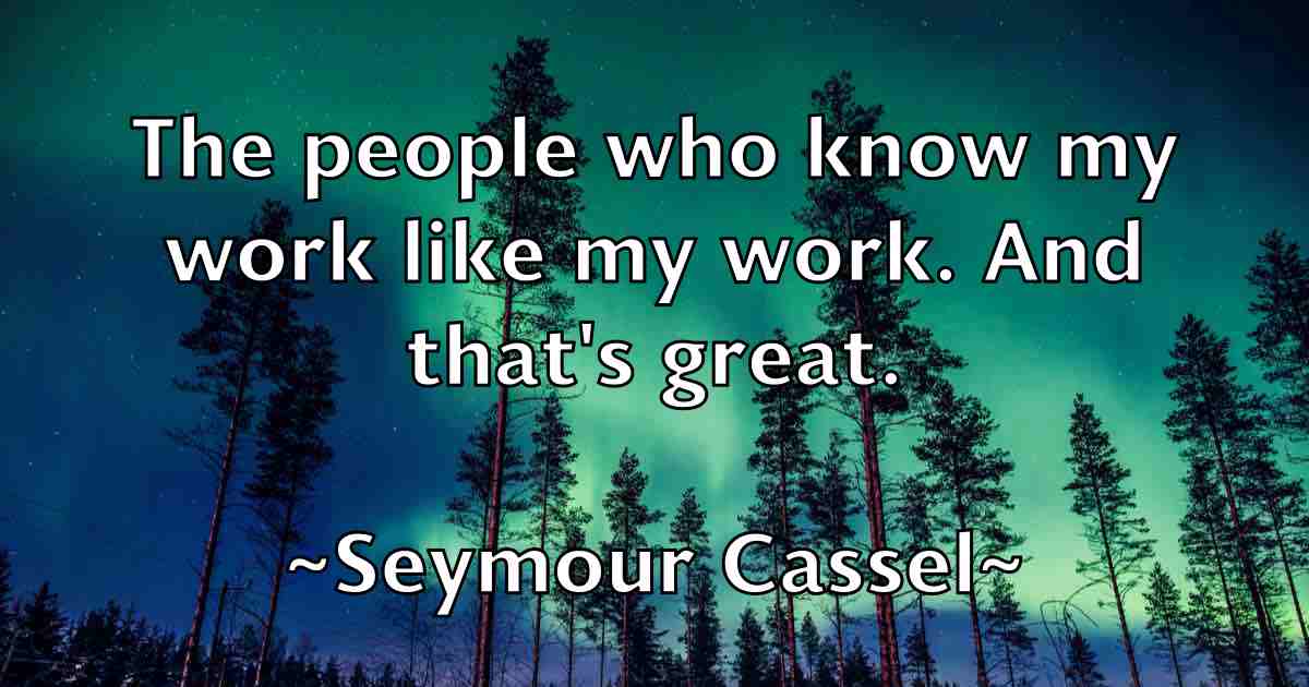 /images/quoteimage/seymour-cassel-fb-751563.jpg