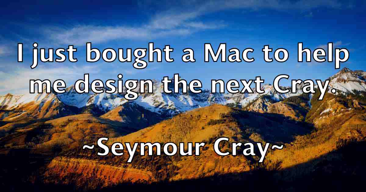 /images/quoteimage/seymour-cray-fb-751583.jpg