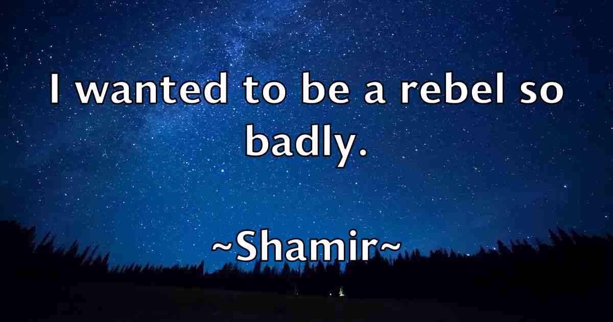/images/quoteimage/shamir-shamir-fb-752411.jpg