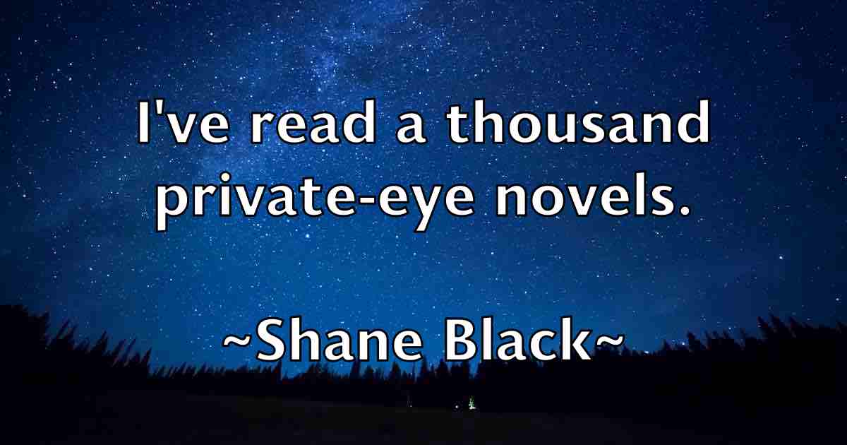 /images/quoteimage/shane-black-fb-752582.jpg