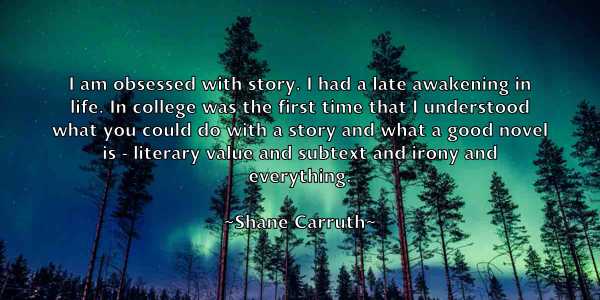 /images/quoteimage/shane-carruth-752604.jpg