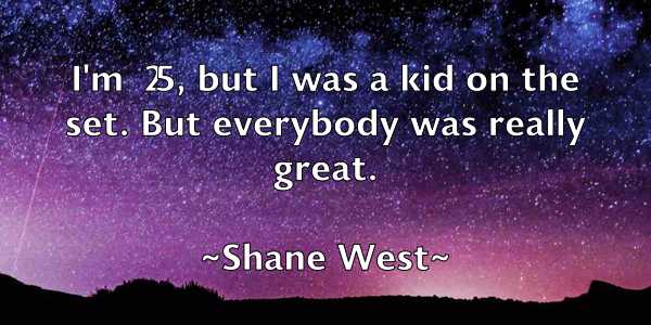/images/quoteimage/shane-west-752955.jpg
