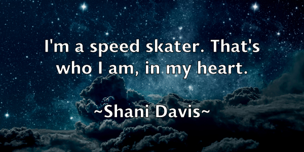 /images/quoteimage/shani-davis-753071.jpg