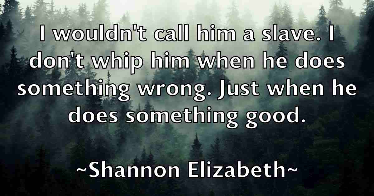 /images/quoteimage/shannon-elizabeth-fb-753554.jpg
