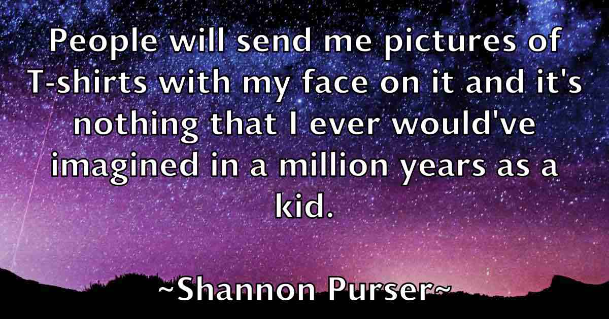 /images/quoteimage/shannon-purser-fb-753683.jpg