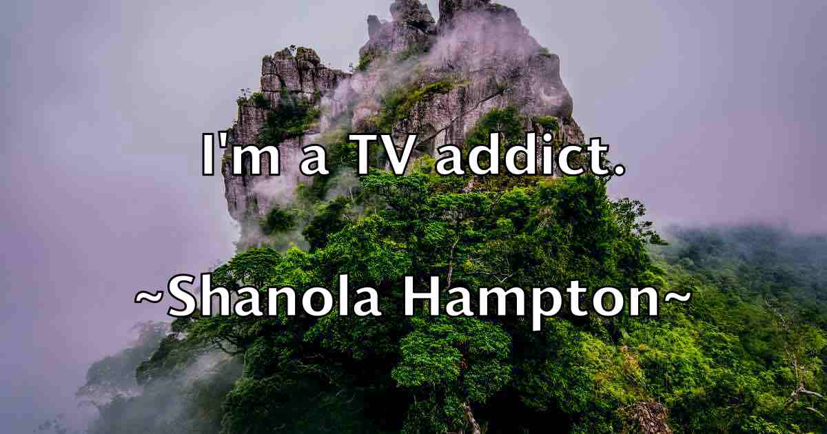 /images/quoteimage/shanola-hampton-fb-753917.jpg