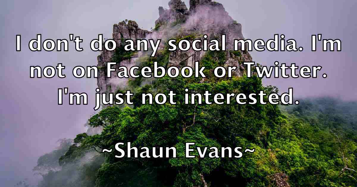 /images/quoteimage/shaun-evans-fb-755432.jpg