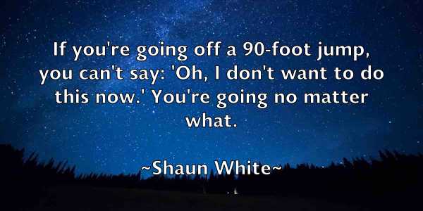 /images/quoteimage/shaun-white-755585.jpg