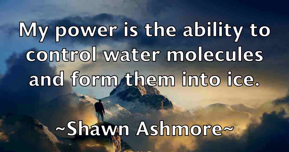 /images/quoteimage/shawn-ashmore-fb-755942.jpg