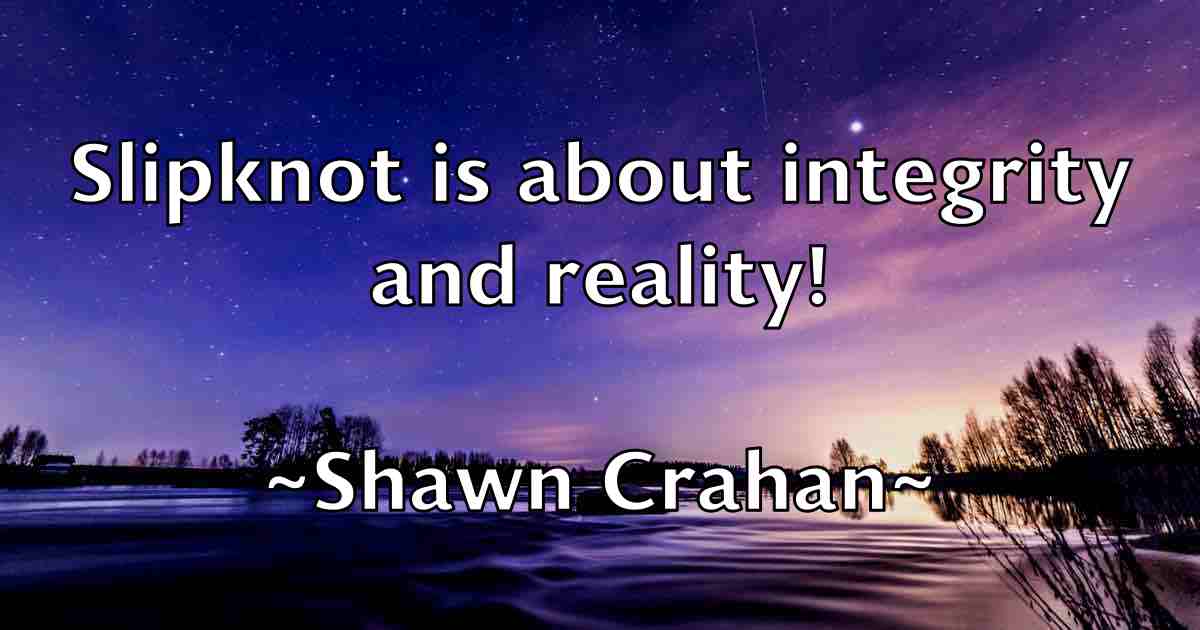 /images/quoteimage/shawn-crahan-fb-755986.jpg