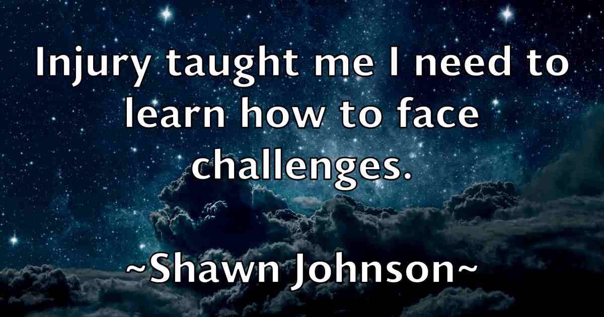 /images/quoteimage/shawn-johnson-fb-756108.jpg