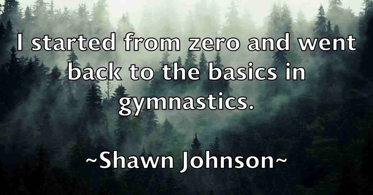 /images/quoteimage/shawn-johnson-fb-756122.jpg