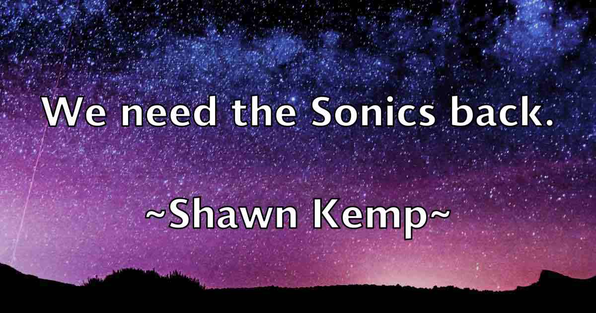 /images/quoteimage/shawn-kemp-fb-756204.jpg