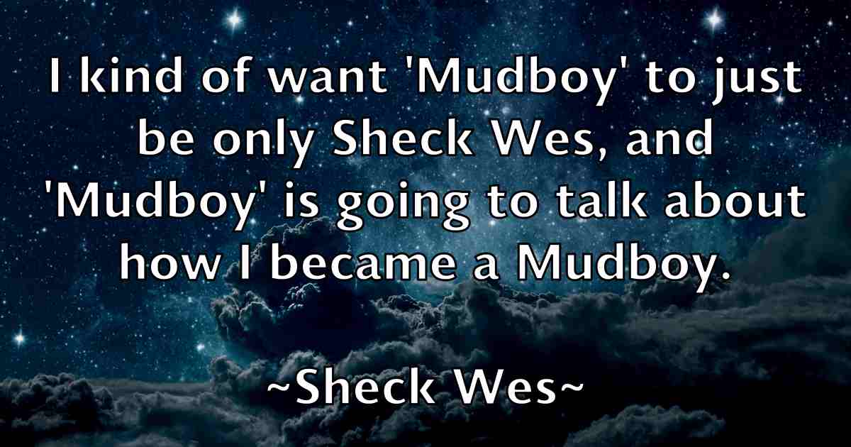 /images/quoteimage/sheck-wes-fb-756852.jpg