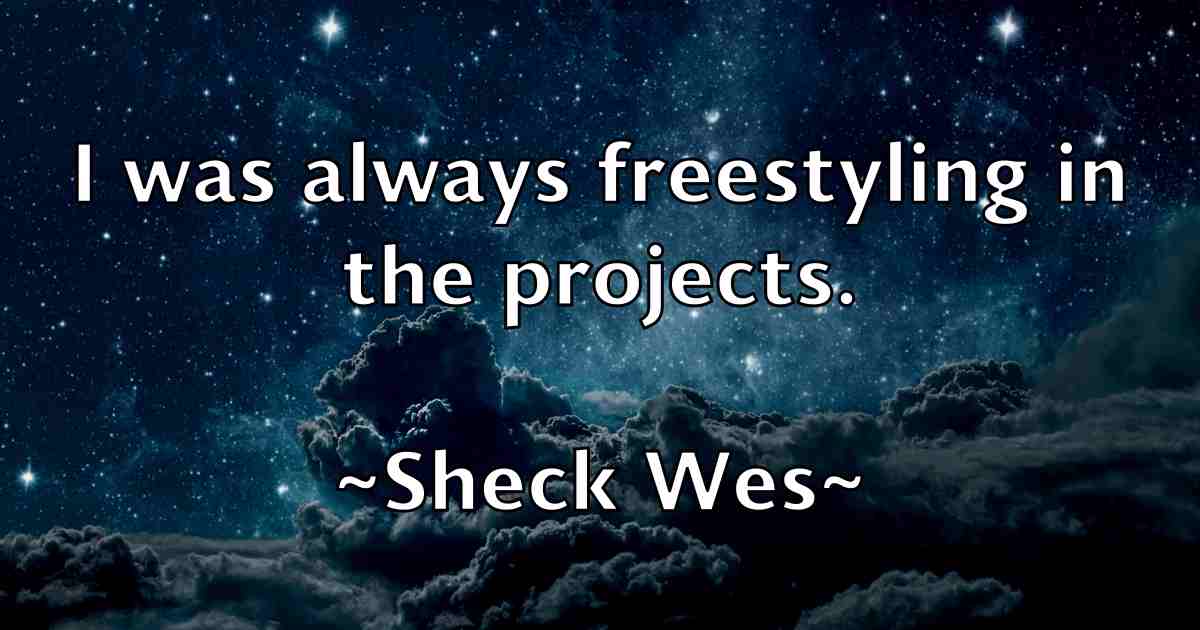 /images/quoteimage/sheck-wes-fb-756860.jpg
