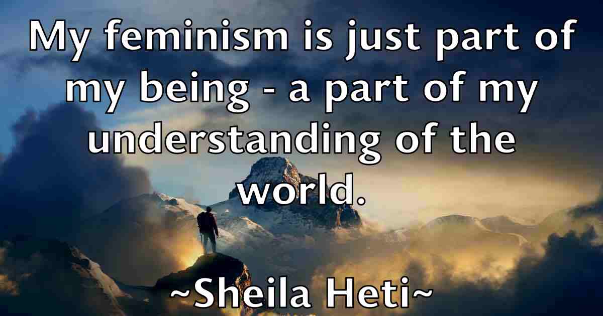 /images/quoteimage/sheila-heti-fb-757132.jpg