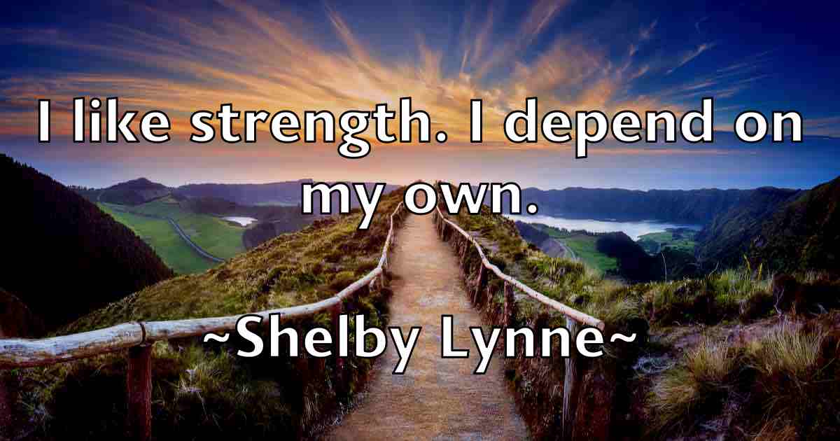 /images/quoteimage/shelby-lynne-fb-757328.jpg
