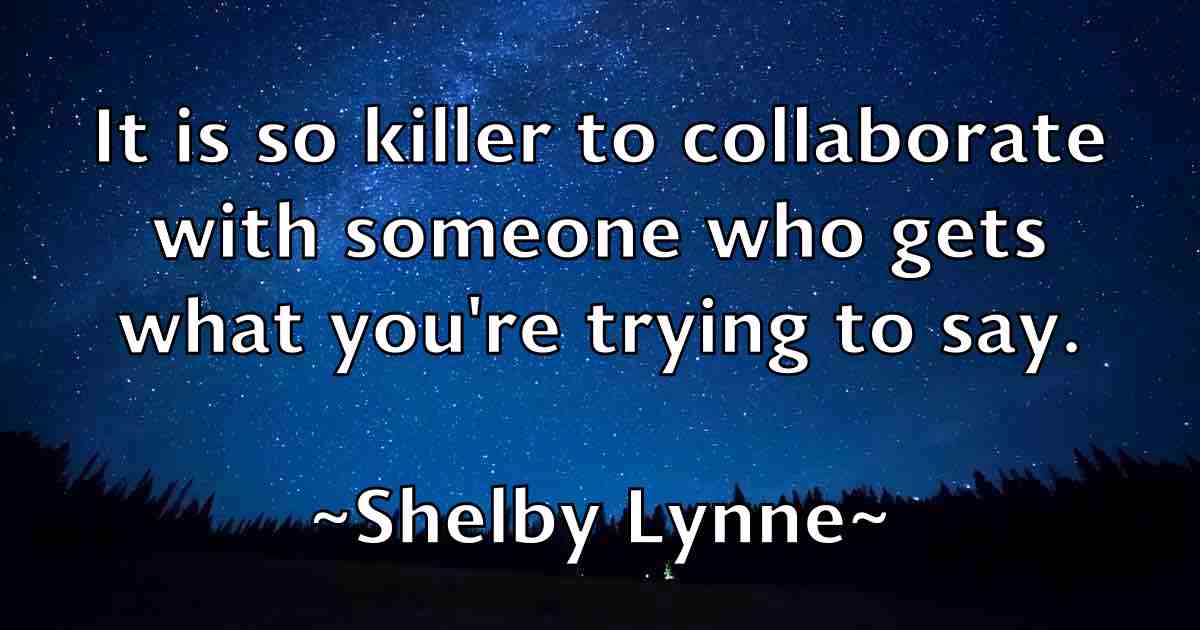 /images/quoteimage/shelby-lynne-fb-757344.jpg